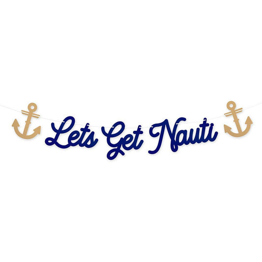 Nautical Paper Bachelorette Party Banner - Let’s Get Nauti