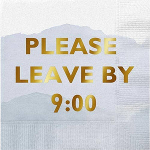 Please Leave by 9 Funny Beverage Cocktail Party Napkins